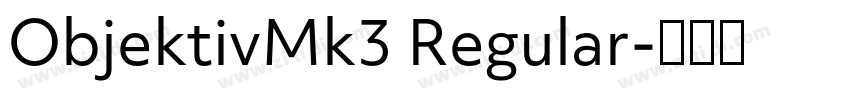 ObjektivMk3 Regular字体转换